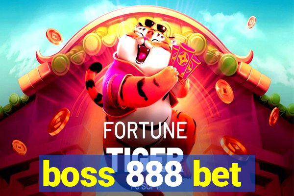 boss 888 bet